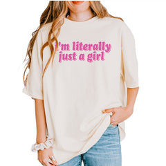 I'm Literally Just A Girl Vintage Soft Unisex T-shirt Ivory