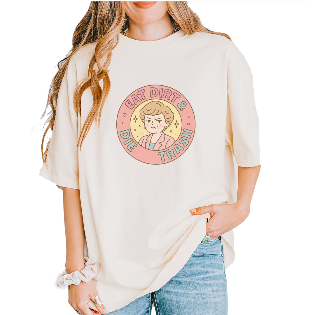 Eat Dirt And Die, Trash Golden Girls Vintage Soft Unisex T-shirt Ivory