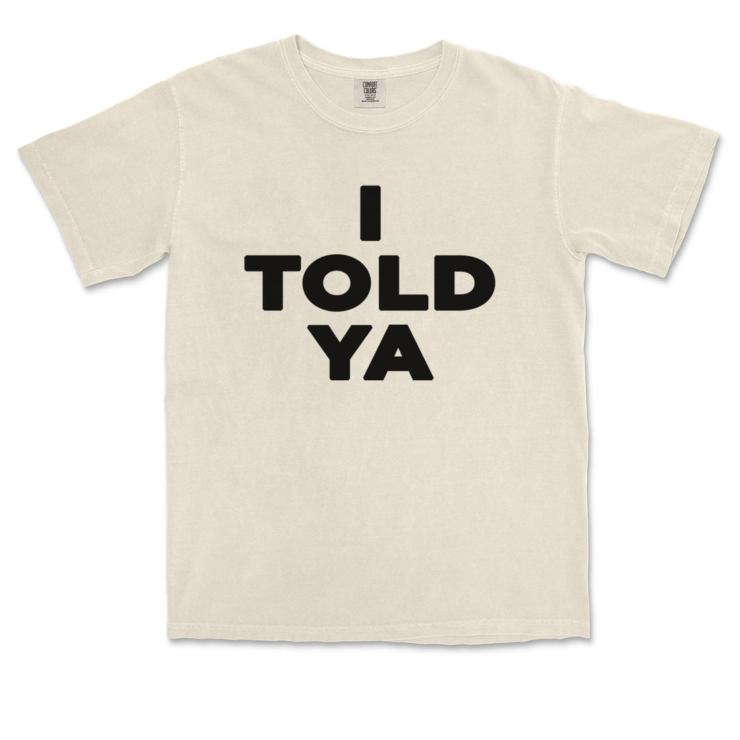 I Told Ya Challenger Black Print Vintage Soft Unisex T-shirt