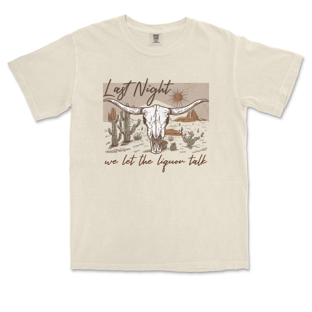 Last Night We Let The Liquor Talk Country Music Western Vintage Soft Unisex T-shirt 