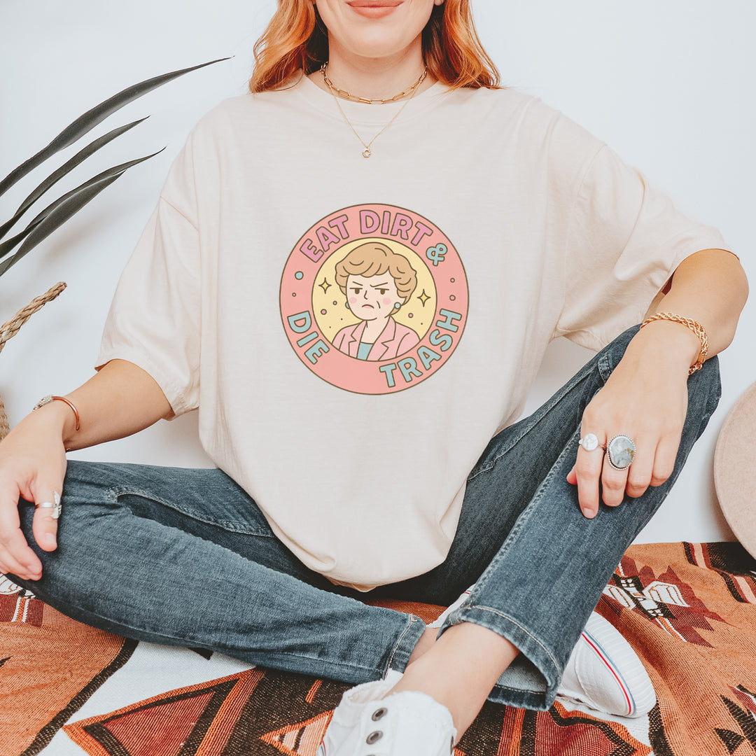 Eat Dirt And Die, Trash Golden Girls Vintage Soft Unisex T-shirt 