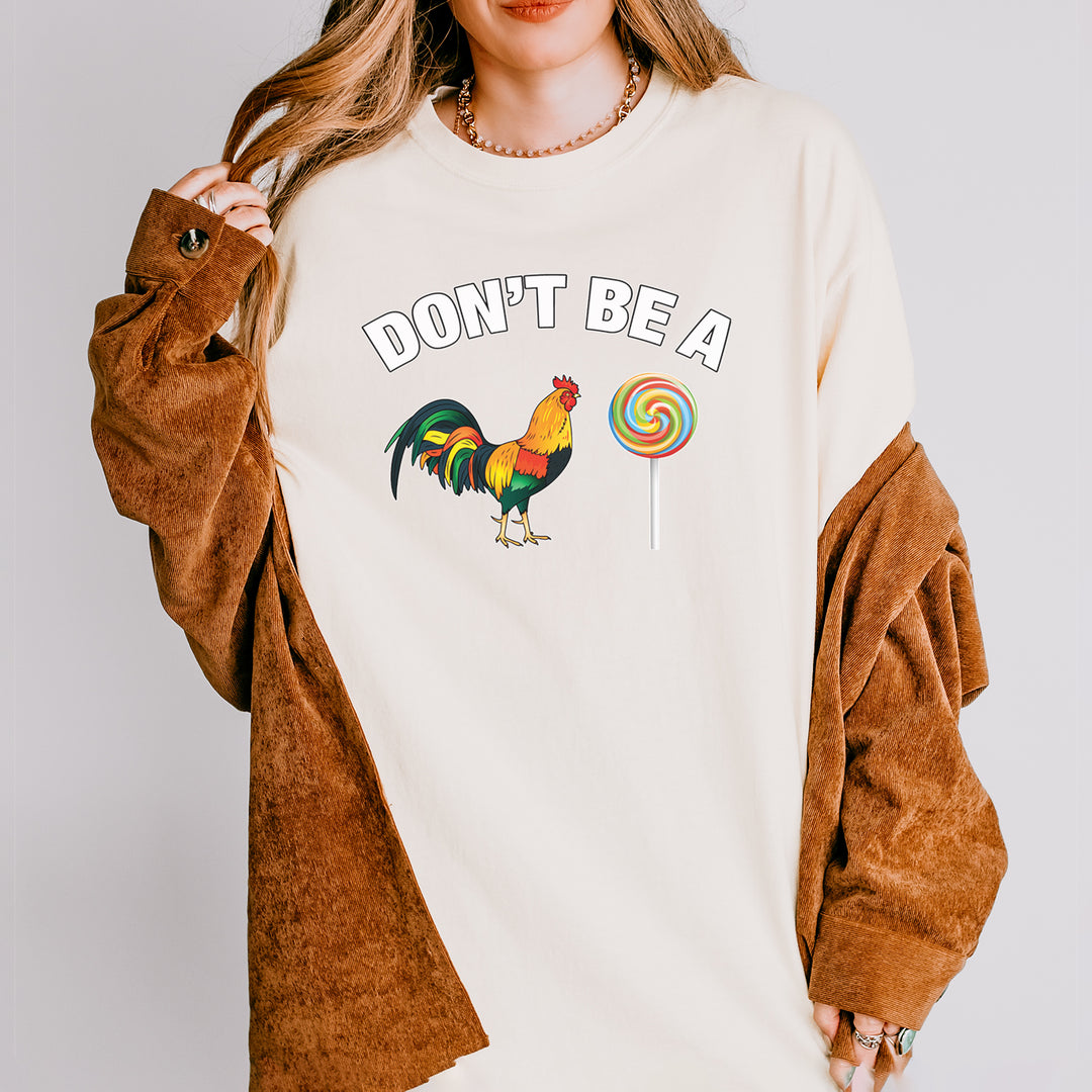 Don't Be A C-ck Sucker Funny Sarcastic Vintage Soft Unisex T-shirt 