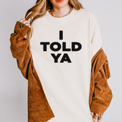I Told Ya Challenger Black Print Vintage Soft Unisex T-shirt