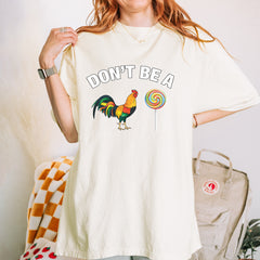 Don't Be A C-ck Sucker Funny Sarcastic Vintage Soft Unisex T-shirt 