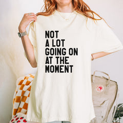 NOT A Lot Going On At The Moment Feeling 22 TTPD Vintage Soft Unisex T-shirt