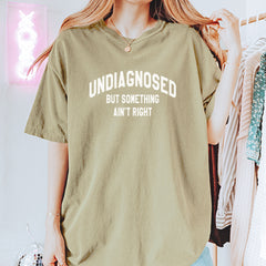Undiagnosed But Something Ain't Right Vintage Soft Unisex T-shirt 