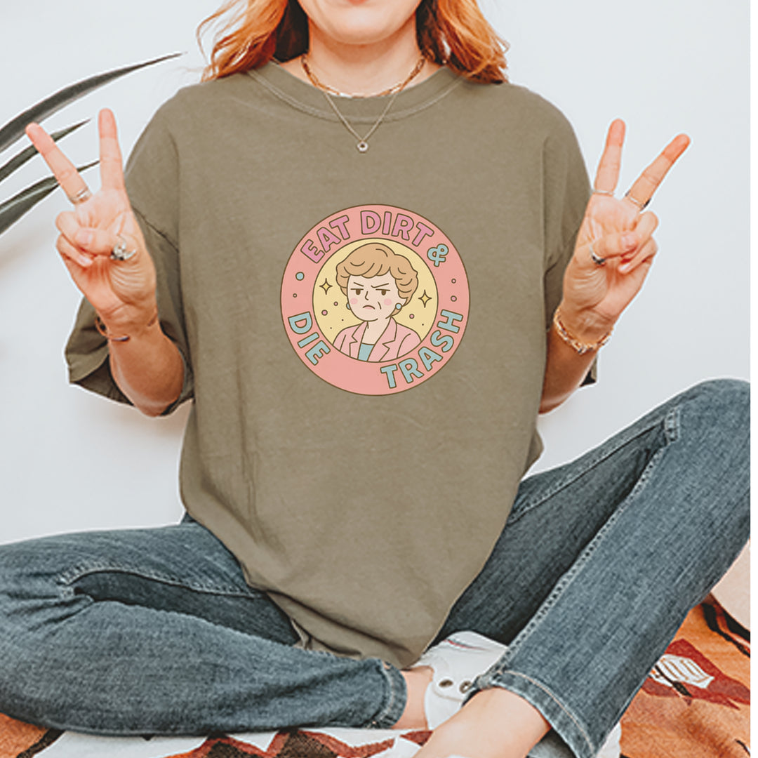 Eat Dirt And Die, Trash Golden Girls Vintage Soft Unisex T-shirt 