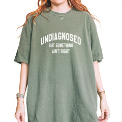 Undiagnosed But Something Ain't Right Vintage Soft Unisex T-shirt Moss