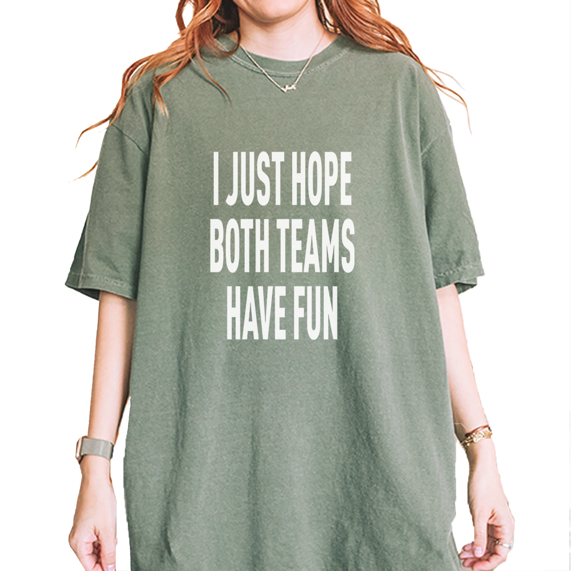I Just Hope Both Teams Have Fun Sports Vintage Soft Unisex T-shirt Moss