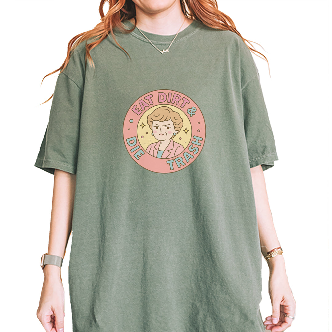 Eat Dirt And Die, Trash Golden Girls Vintage Soft Unisex T-shirt Moss