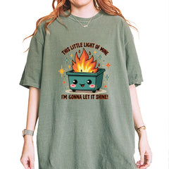 This Little Light of Mine Dumpster Fire Smile Face Vintage Soft Unisex T-shirt Moss