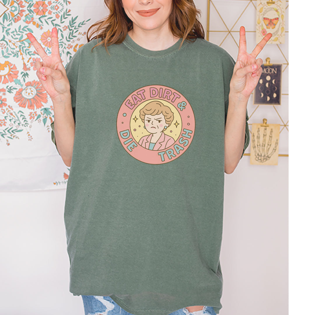 Eat Dirt And Die, Trash Golden Girls Vintage Soft Unisex T-shirt 