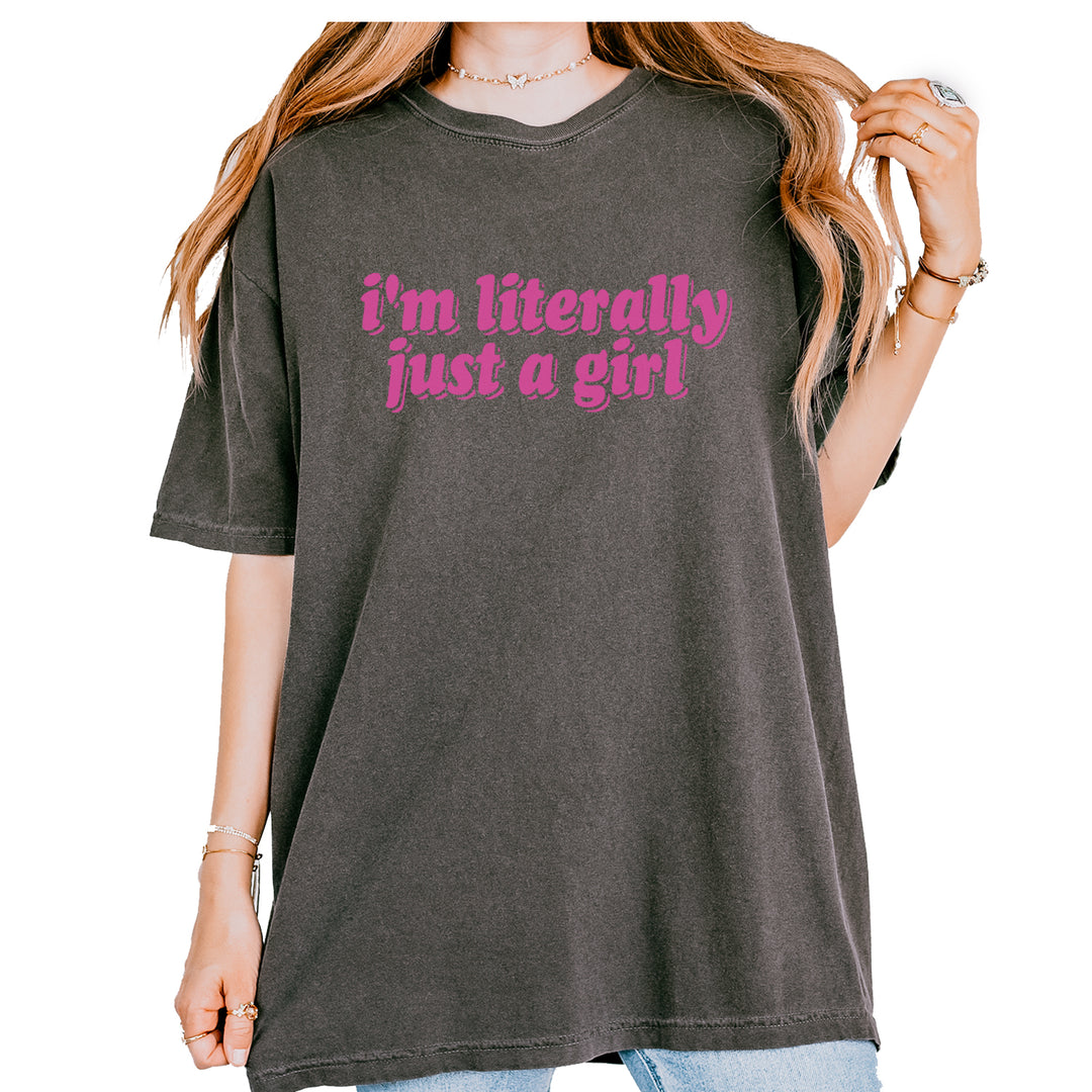 I'm Literally Just A Girl Vintage Soft Unisex T-shirt Pepper