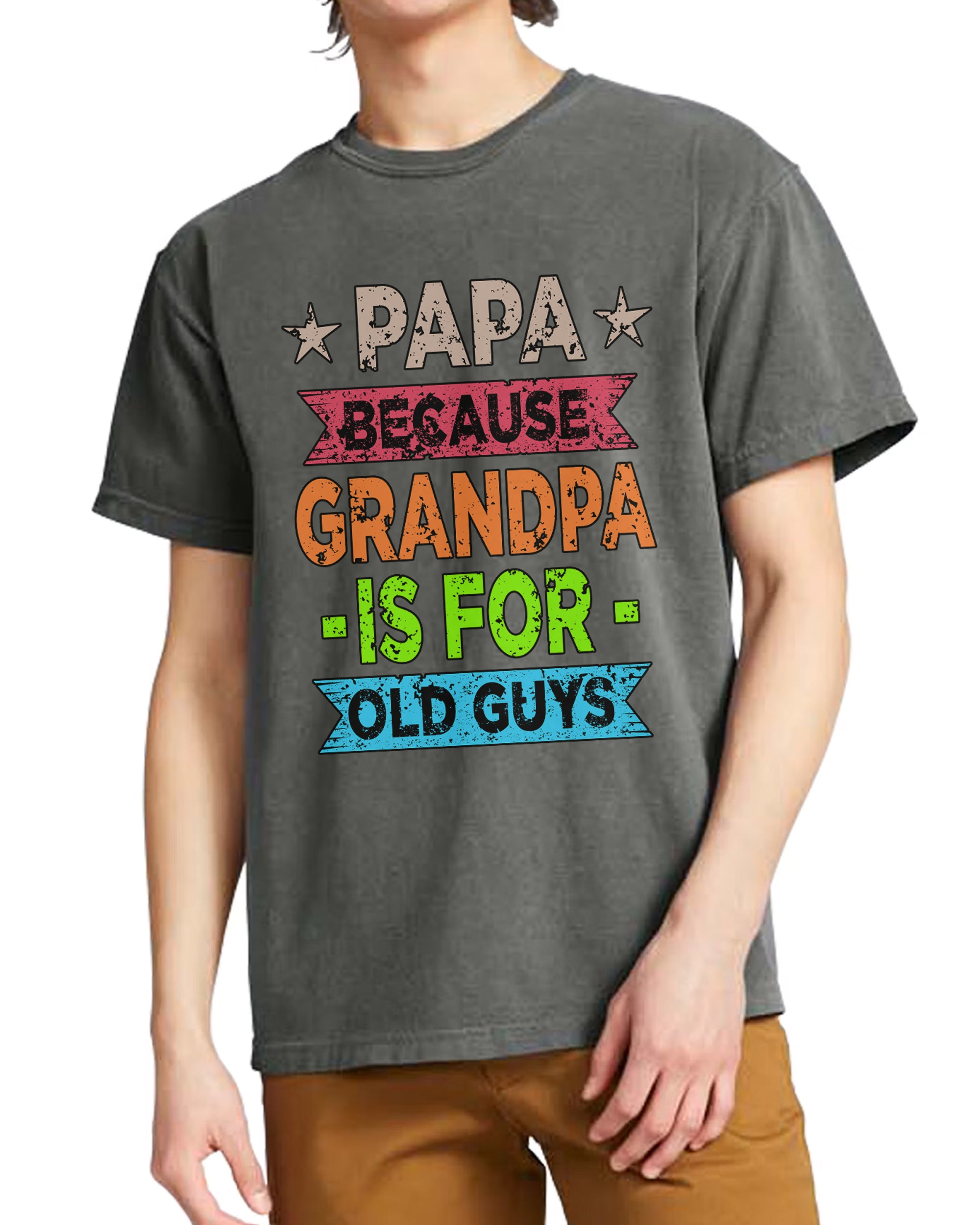 Papa Because Grandpa Is For Old Guys Vintage Soft Unisex T-shirt Pepper