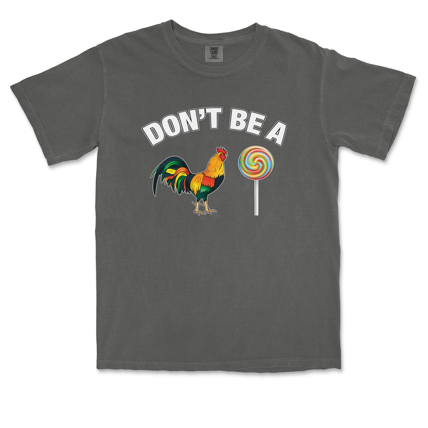 Don't Be A C-ck Sucker Funny Sarcastic Vintage Soft Unisex T-shirt Pepper