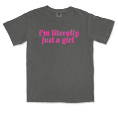 I'm Literally Just A Girl Vintage Soft Unisex T-shirt 