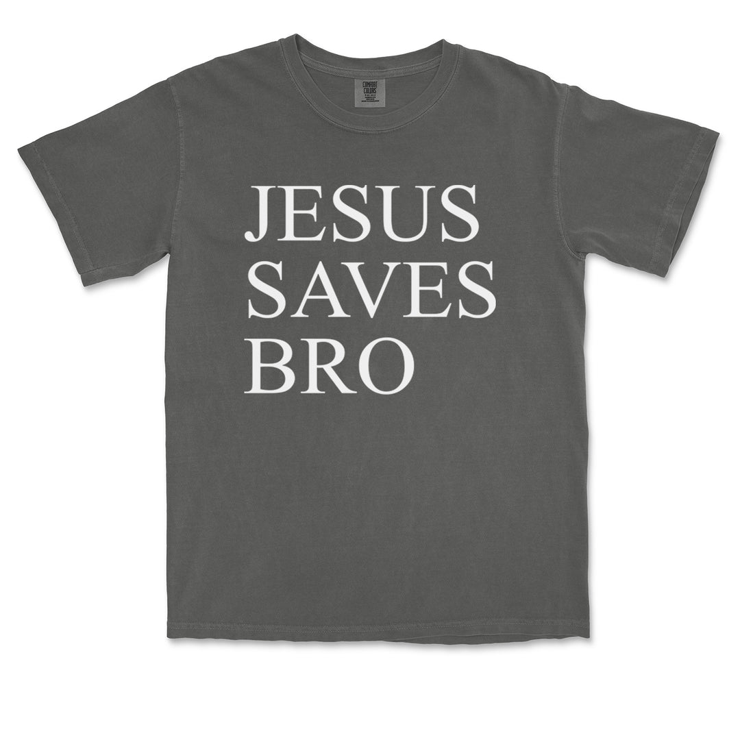 Jesus Saves Bro graphic on Garment-Dyed Heavyweight Unisex T-Shirt