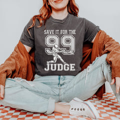 Save It For The Judge 99  Youth T-shirt 
