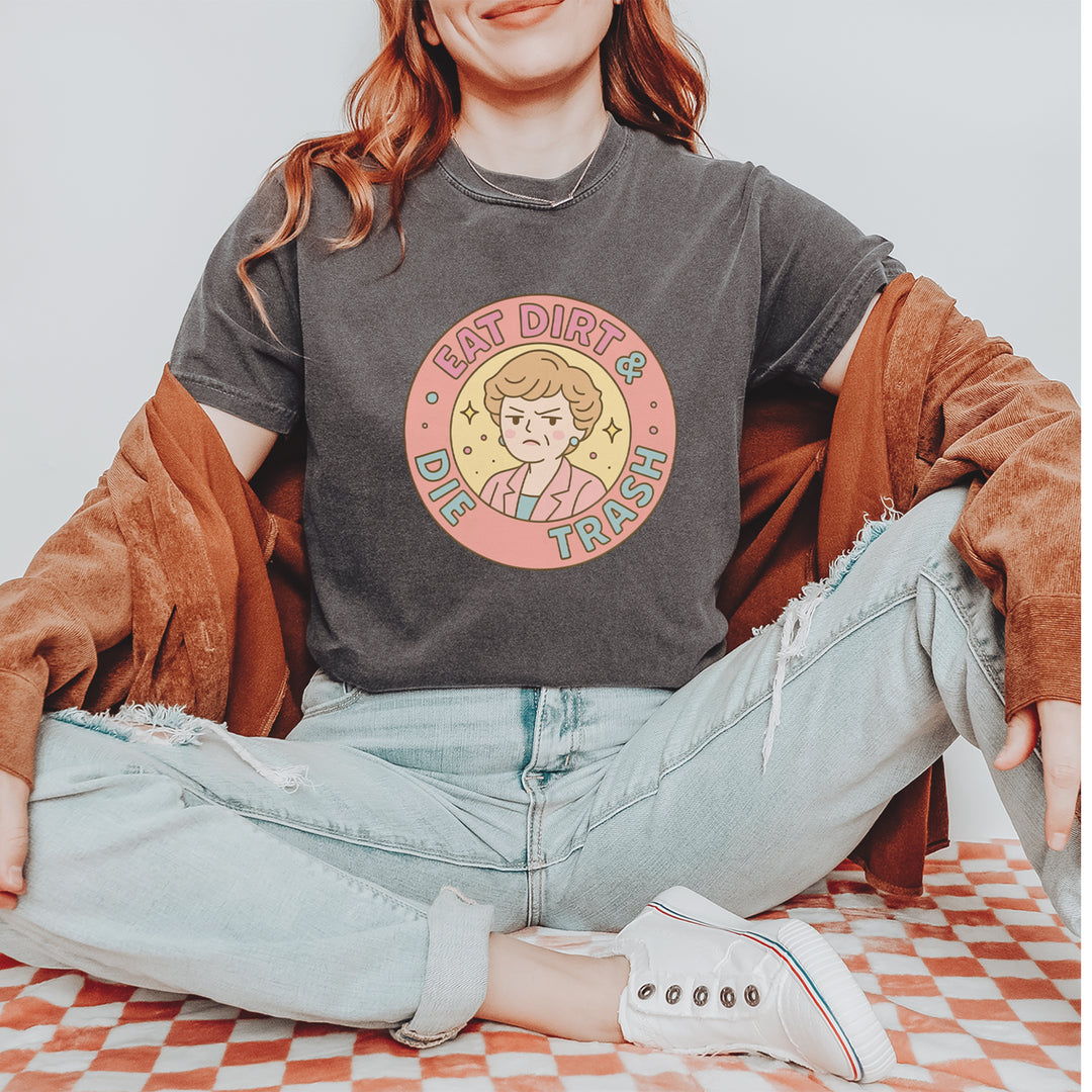 Eat Dirt And Die, Trash Golden Girls Vintage Soft Unisex T-shirt 