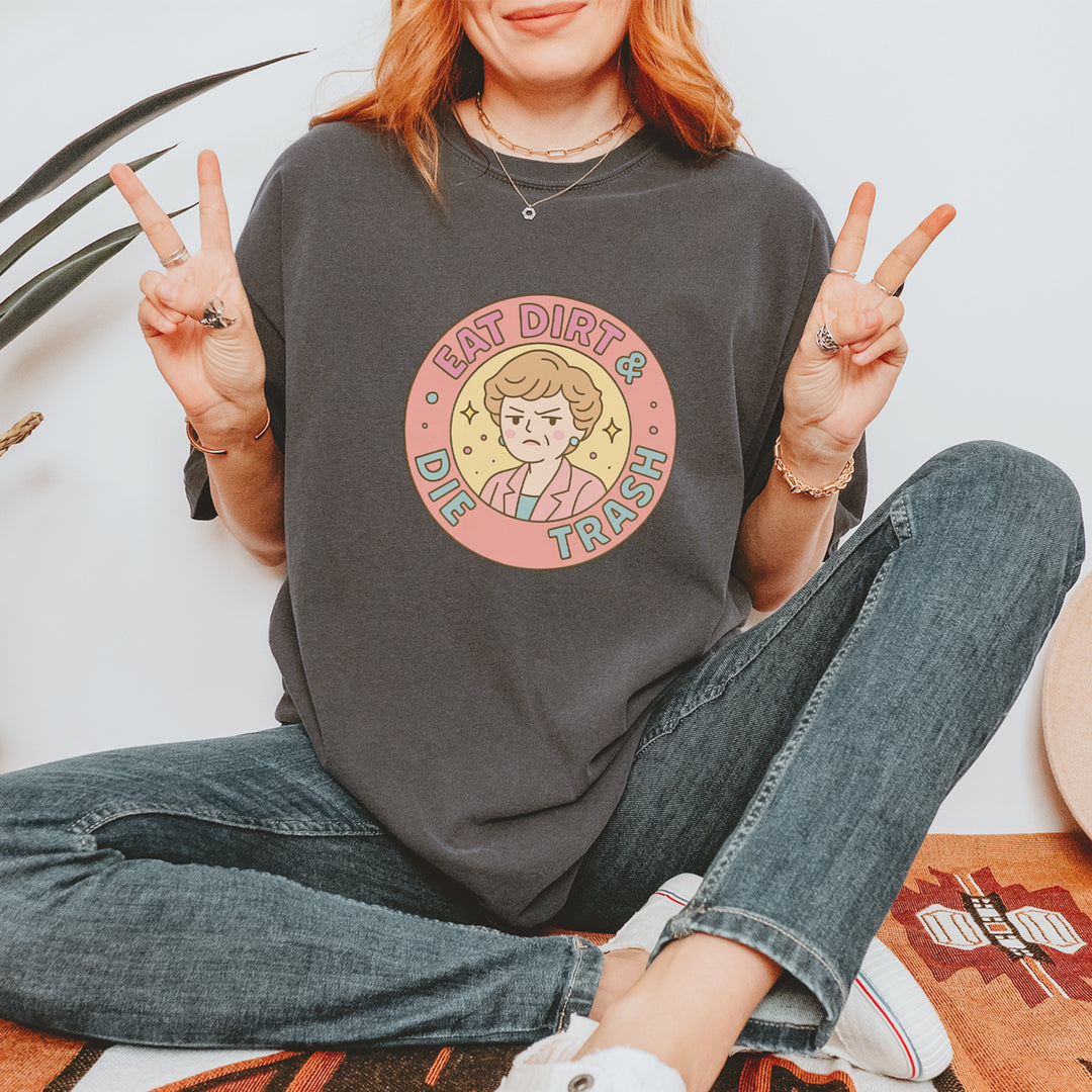 Eat Dirt And Die, Trash Golden Girls Vintage Soft Unisex T-shirt 