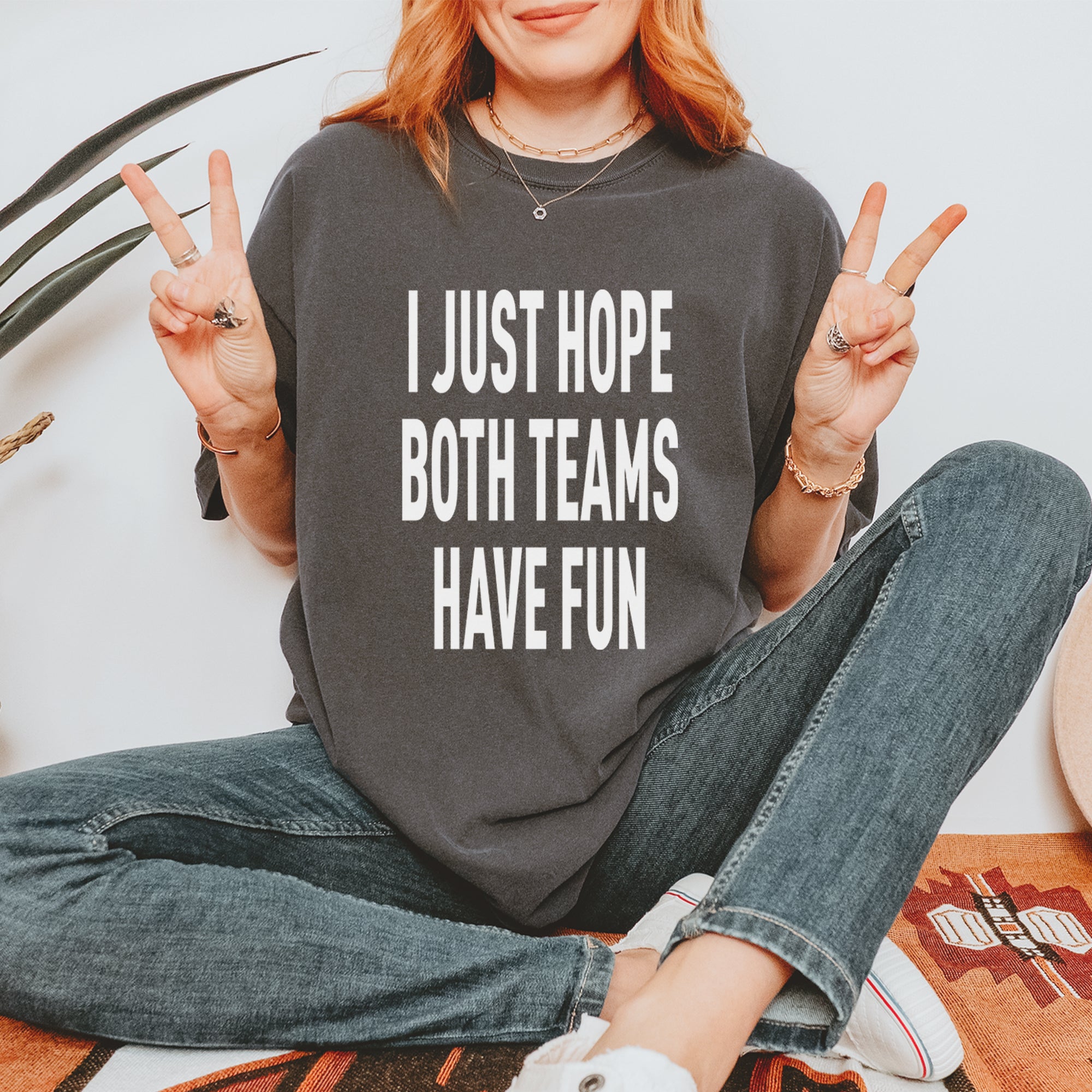 I Just Hope Both Teams Have Fun Sports Vintage Soft Unisex T-shirt 