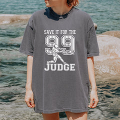 Save It For The Judge 99  Youth T-shirt 