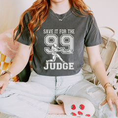 Save It For The Judge 99  Youth T-shirt 