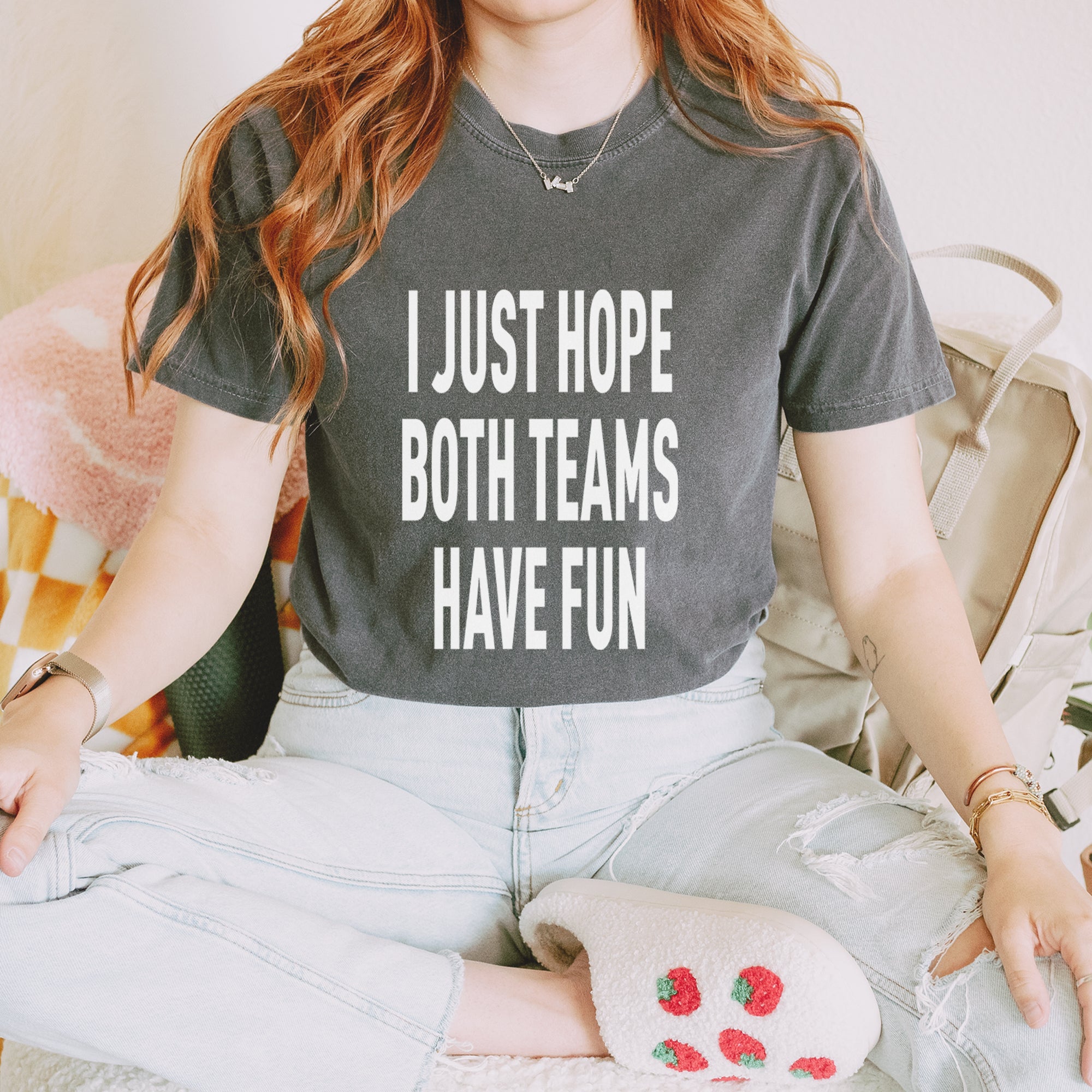 I Just Hope Both Teams Have Fun Sports Vintage Soft Unisex T-shirt 