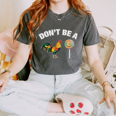 Don't Be A C-ck Sucker Funny Sarcastic Vintage Soft Unisex T-shirt 