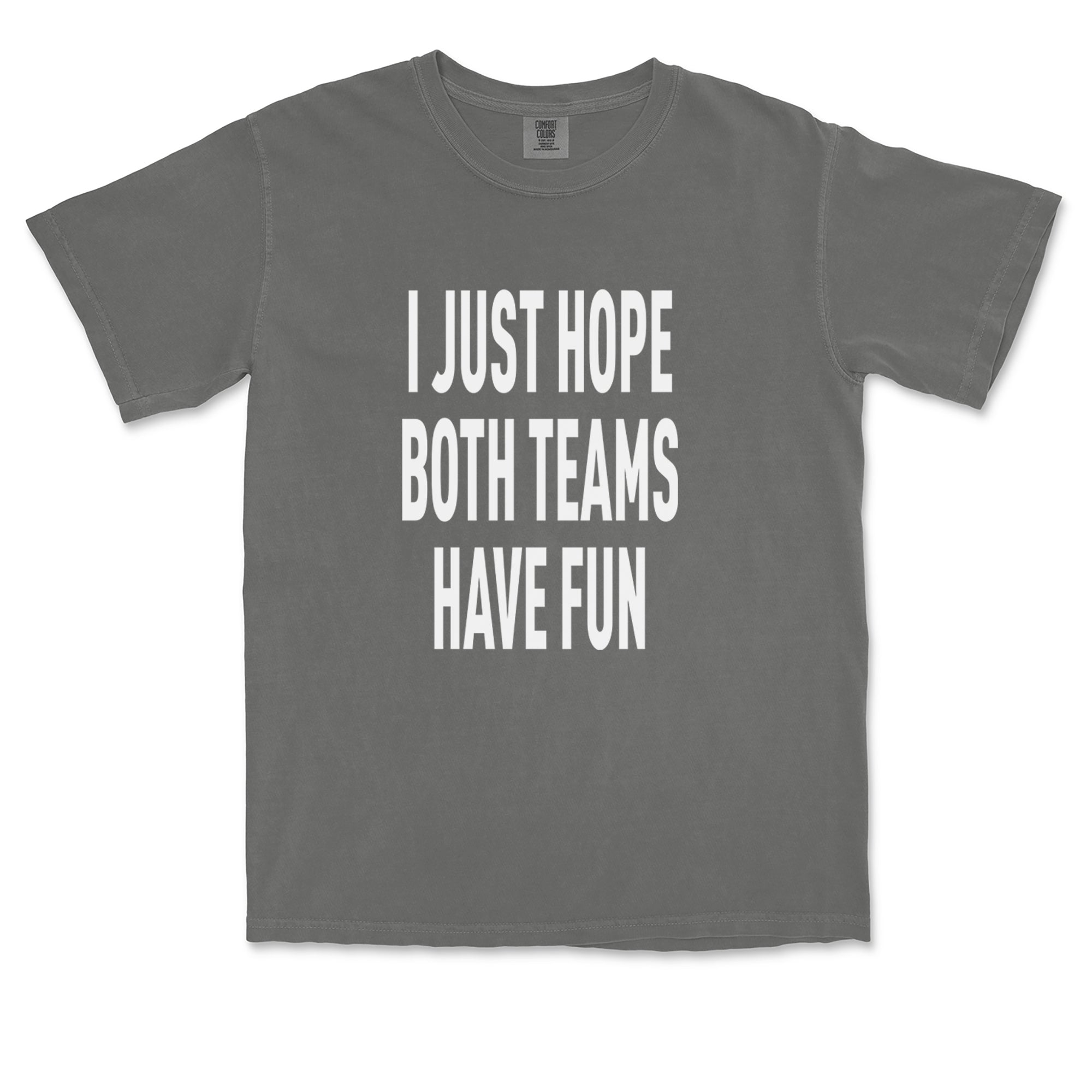 I Just Hope Both Teams Have Fun Sports Vintage Soft Unisex T-shirt 