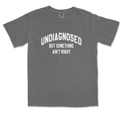 Undiagnosed But Something Ain't Right Vintage Soft Unisex T-shirt 