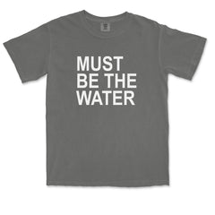 Must Be The Water Funny Racing Meme Vintage Soft Unisex T-shirt 