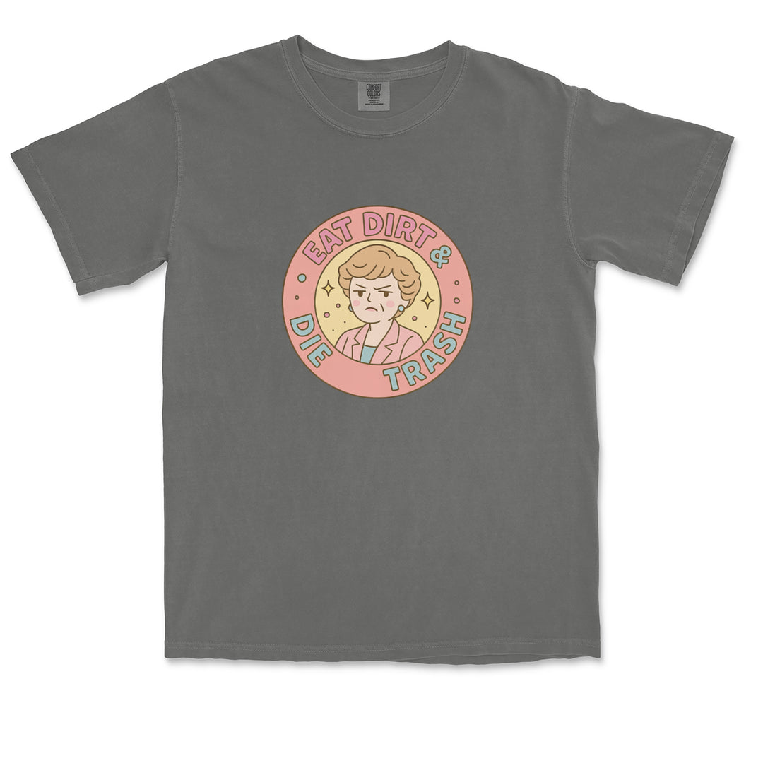 Eat Dirt And Die, Trash Golden Girls Vintage Soft Unisex T-shirt 