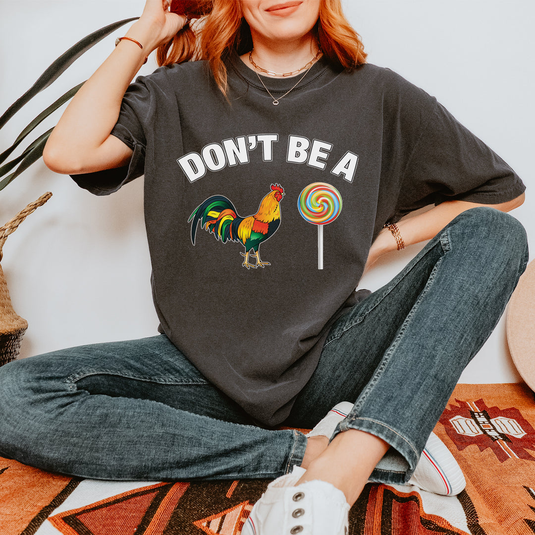 Don't Be A C-ck Sucker Funny Sarcastic Vintage Soft Unisex T-shirt 