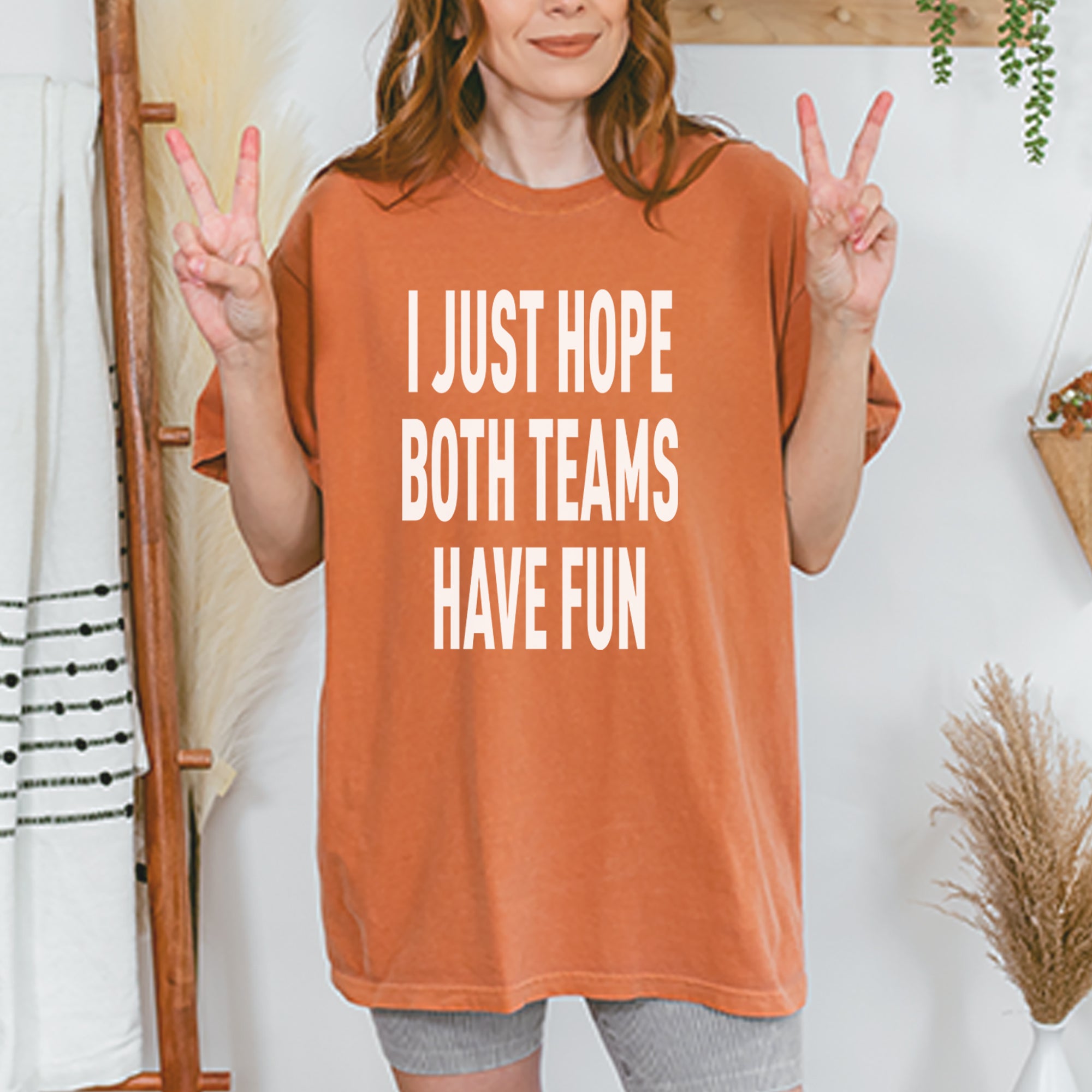 I Just Hope Both Teams Have Fun Sports Vintage Soft Unisex T-shirt 