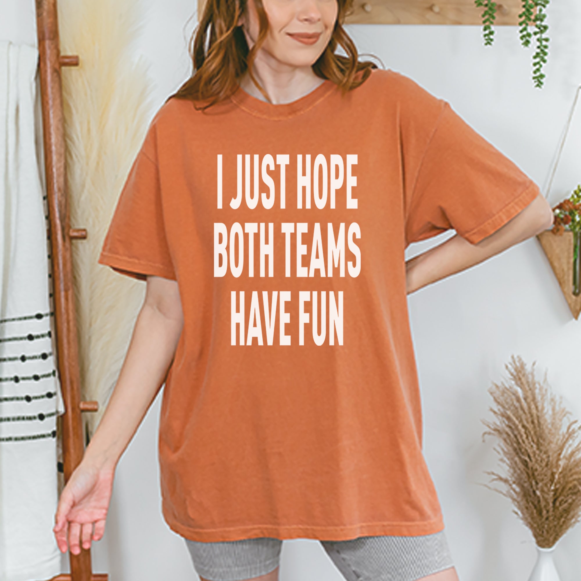 I Just Hope Both Teams Have Fun Sports Vintage Soft Unisex T-shirt 