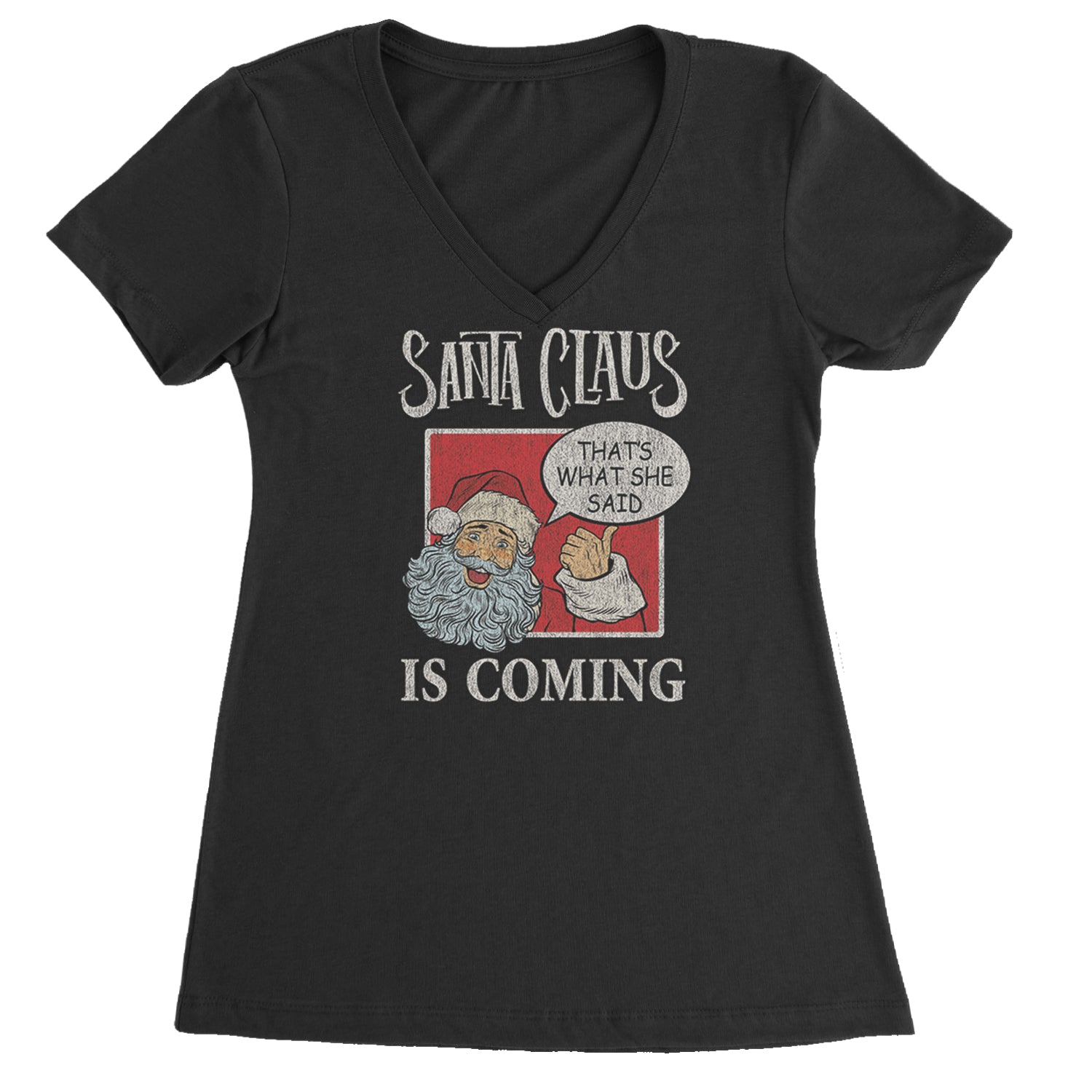 Santa Claus Is Coming - That's What She Said Ladies V-Neck T-shirt Light Pink