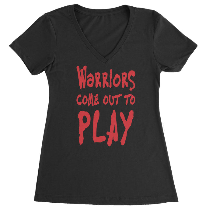 Warriors Come Out To Play  Ladies V-Neck T-shirt