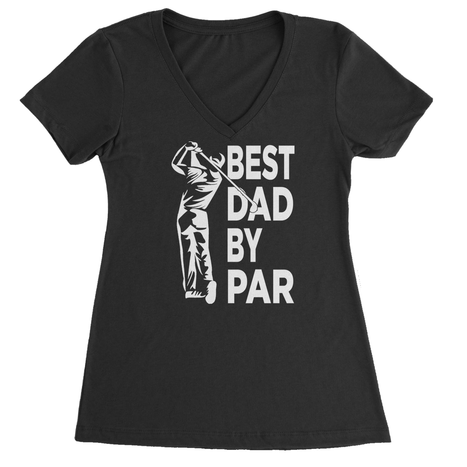 Best Dad By Par Golfing Gift For Father Ladies V-Neck T-shirt Black