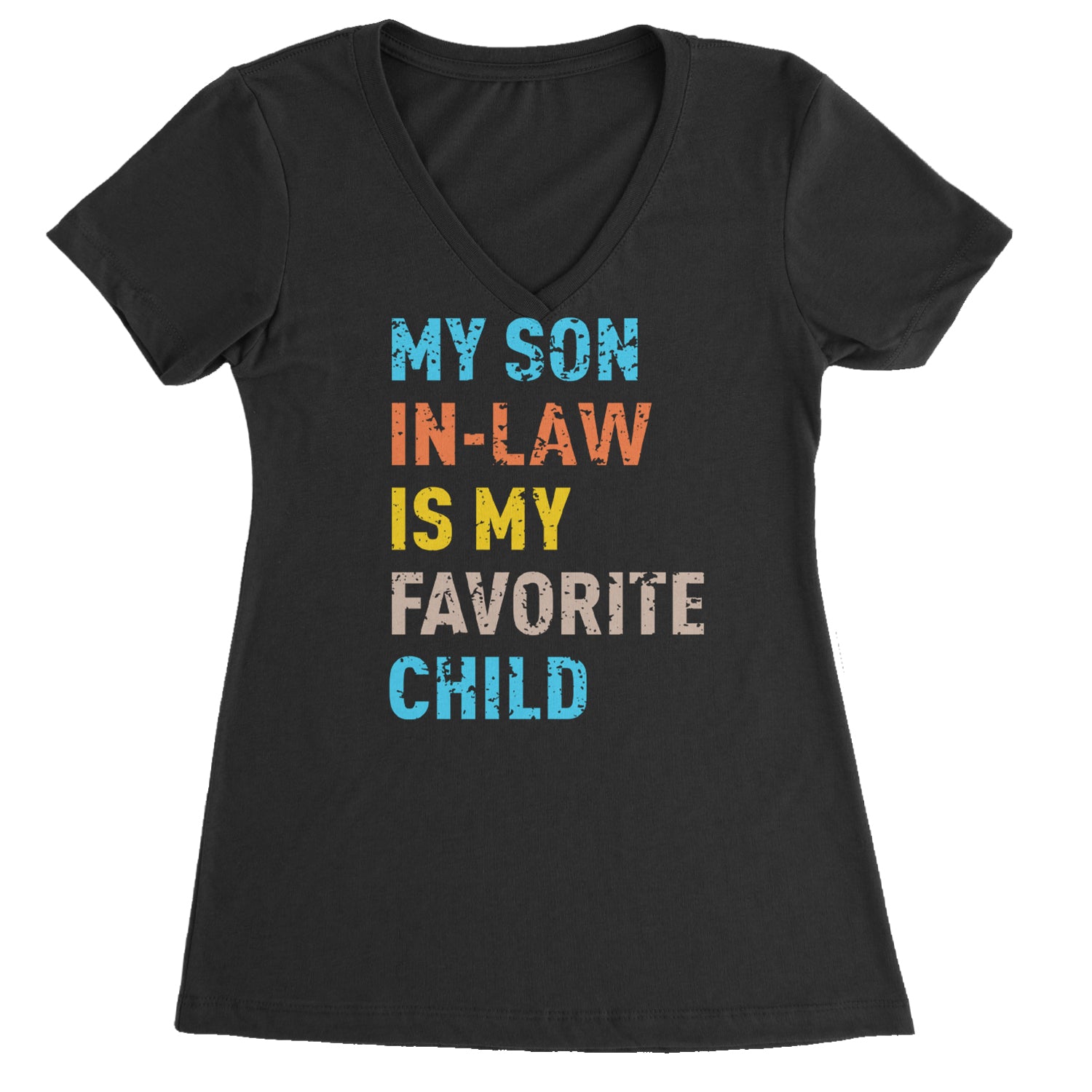 My Son In-Law Is My Favorite Child Meme Ladies V-Neck T-shirt Black