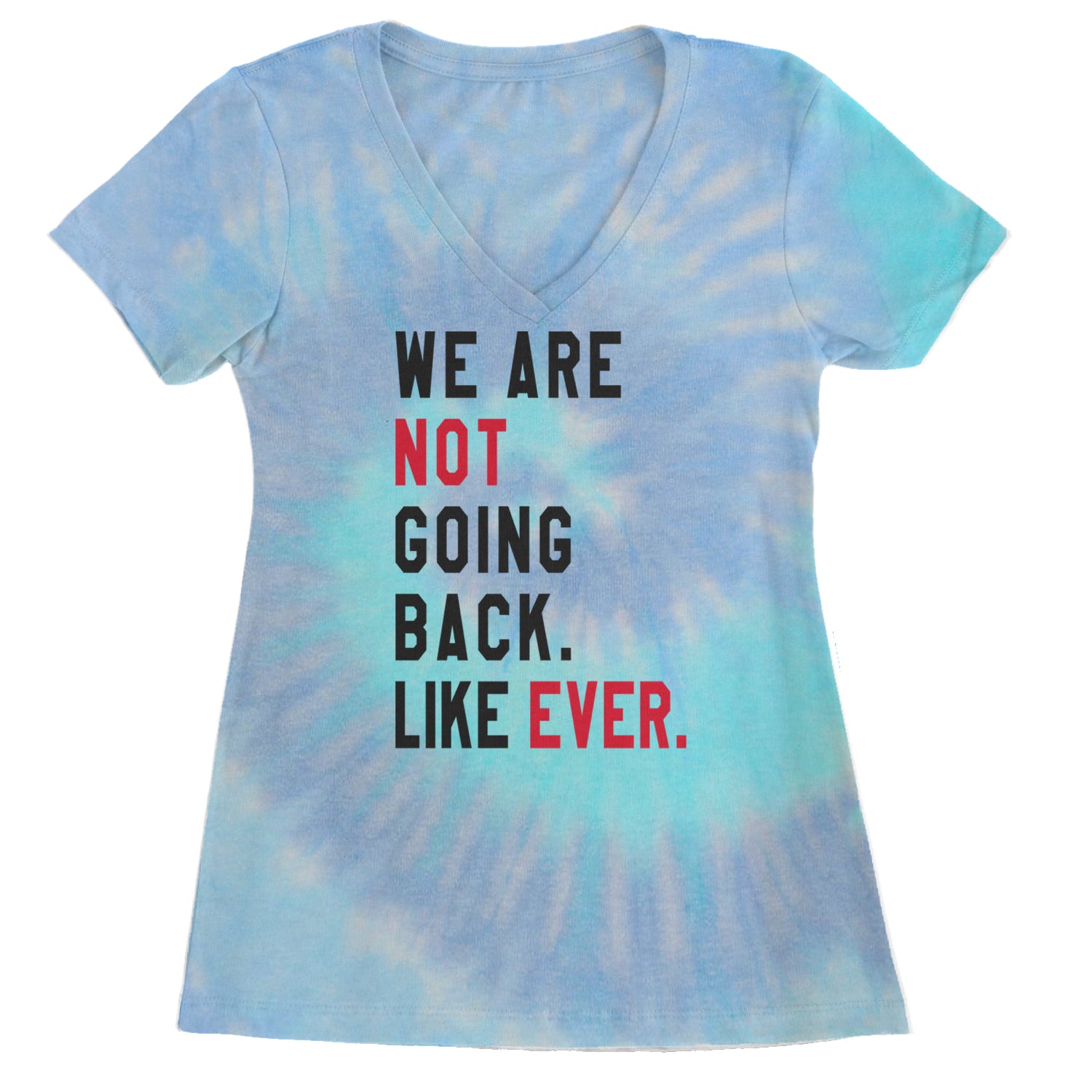 We Are Not Going Back Like Ever Vote For Kamala Ladies V-Neck T-shirt Blue Clouds