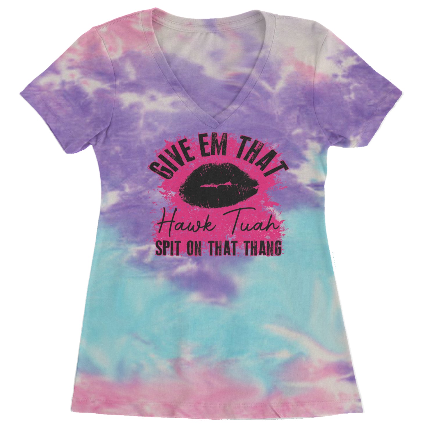 Give 'Em Hawk Tuah Spit On That Thang Ladies V-Neck T-shirt Cotton Candy