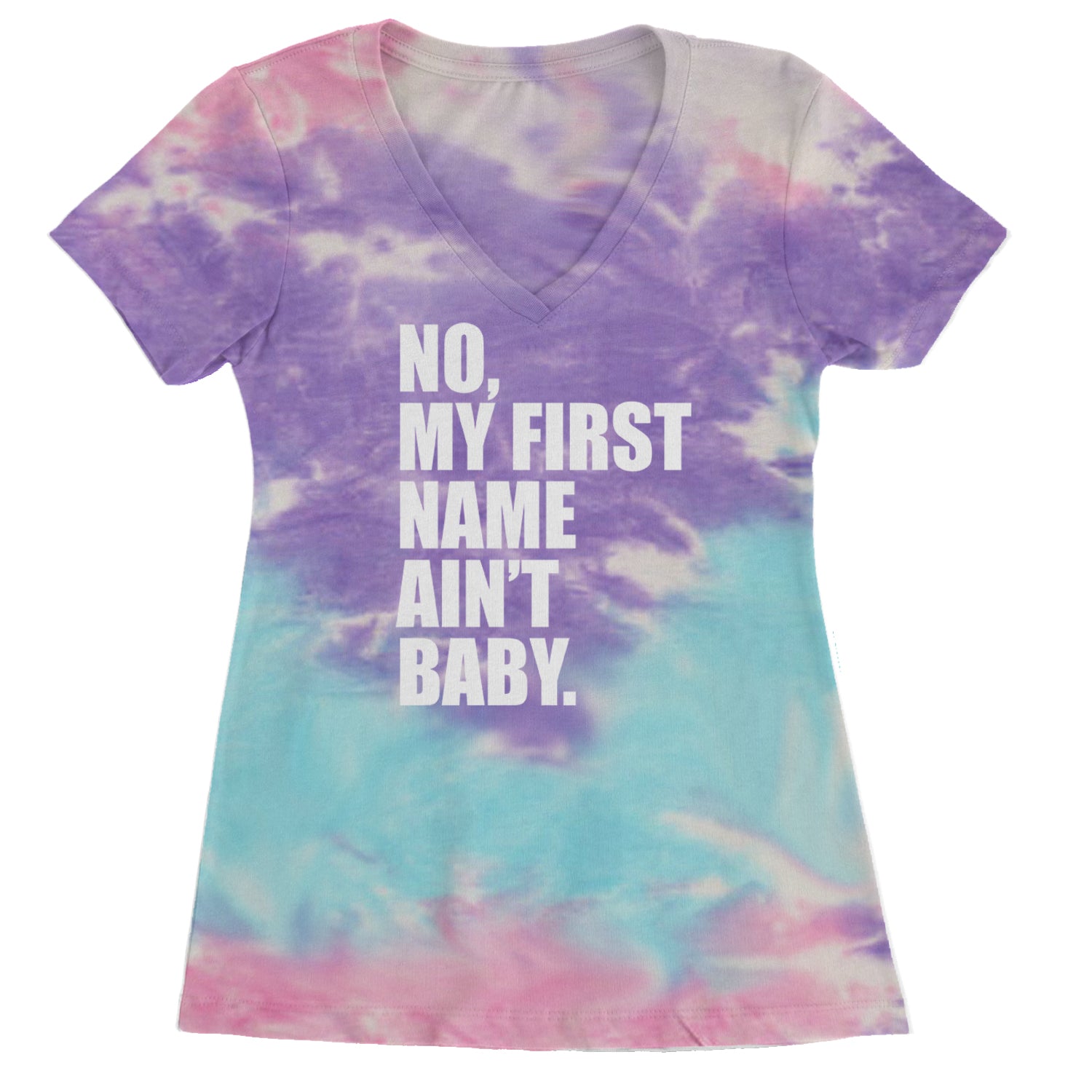 No My First Name Ain't Baby Together Again Ladies V-Neck T-shirt Cotton Candy
