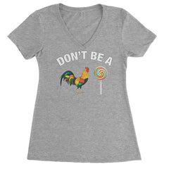 Don't Be A C-ck Sucker Funny Sarcastic Ladies V-Neck T-shirt Heather Grey