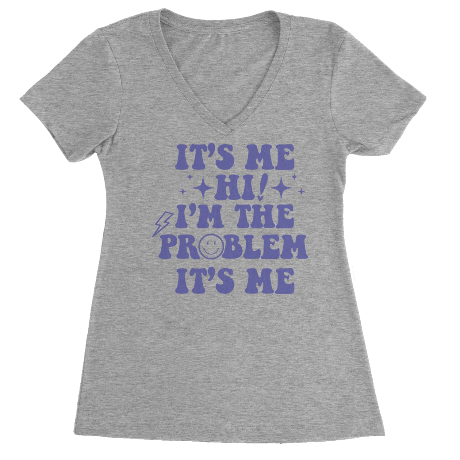 It's Me Hi I'm The Problem Ladies V-Neck T-shirt Heather Grey