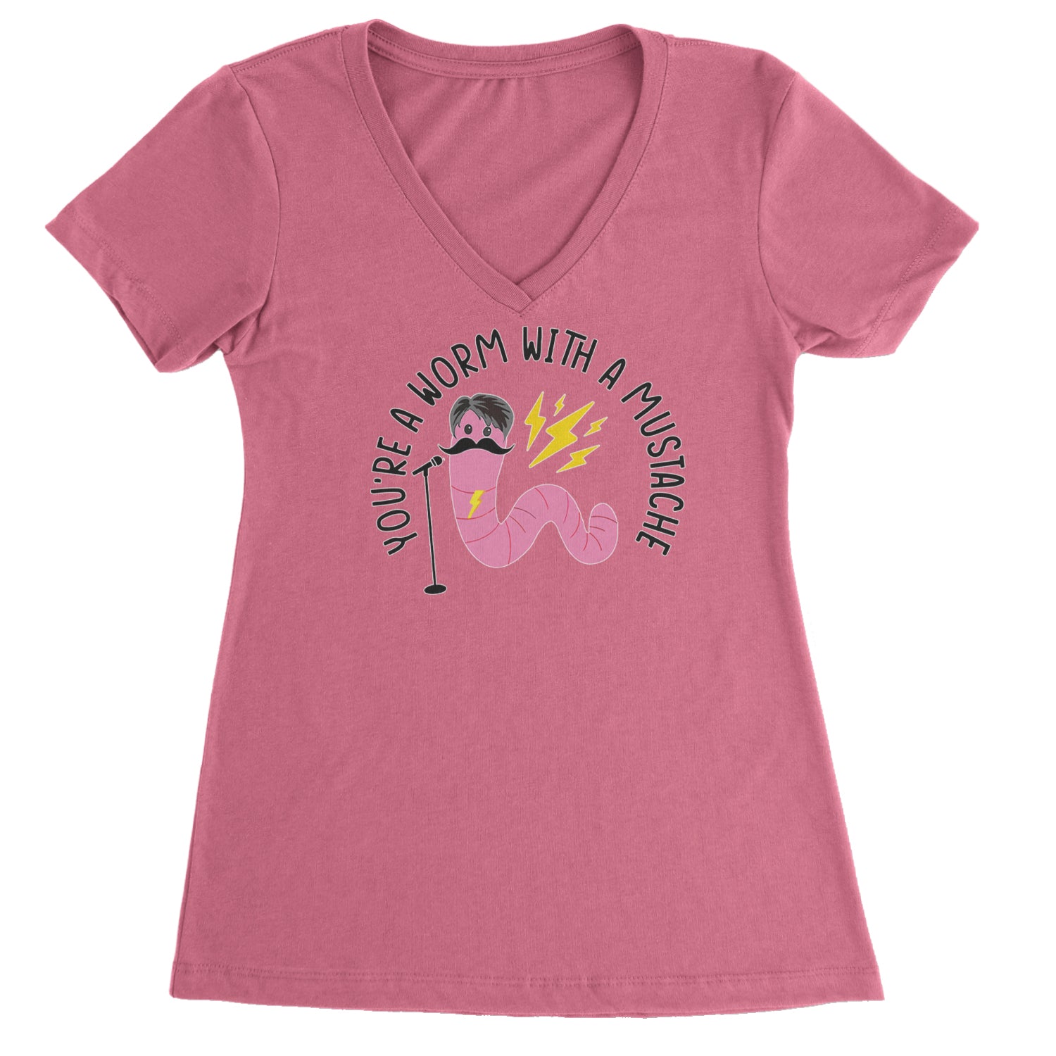 You're A Worm With A Mustache Tom Scandoval Ladies V-Neck T-shirt Hot Pink