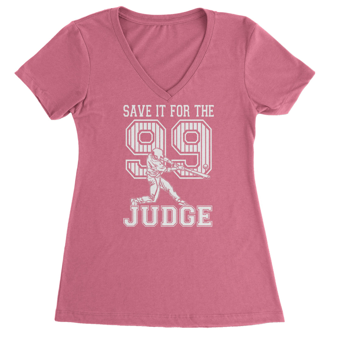 Save It For The Judge 99  Ladies V-Neck T-shirt Hot Pink