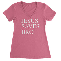 Jesus Saves Bro  Ladies V-Neck T-shirt Hot Pink