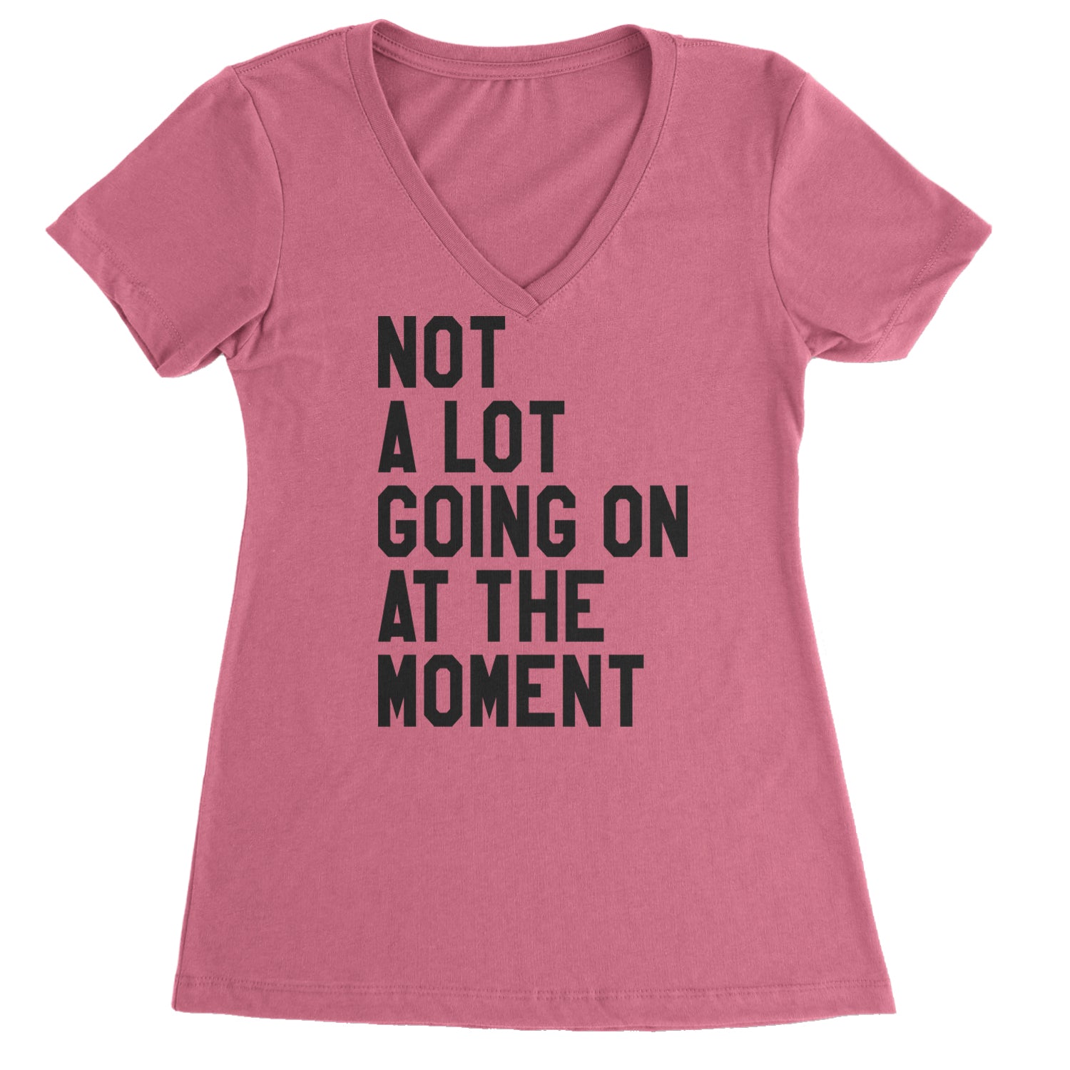 NOT A Lot Going On At The Moment Feeling 22 TTPD Ladies V-Neck T-shirt Hot Pink