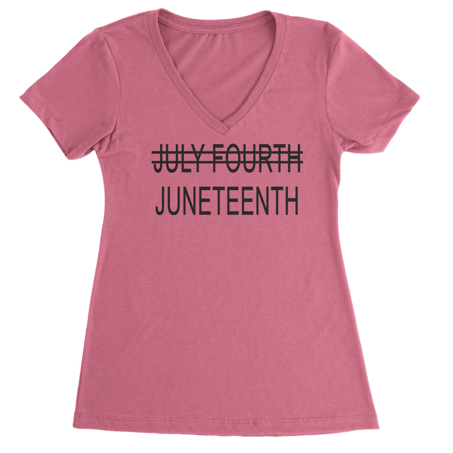 Juneteenth (July Fourth Crossed Out) Jubilee Ladies V-Neck T-shirt Hot Pink